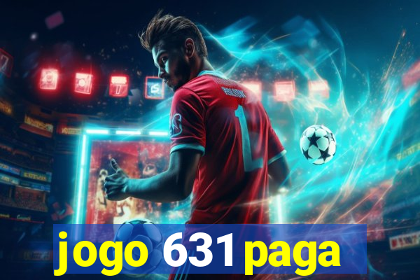 jogo 631 paga